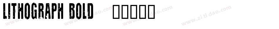 Lithograph Bold字体转换